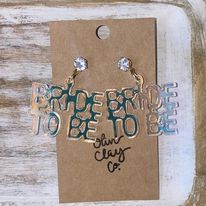 Iridescent Bride To Be Acrylic Earrings